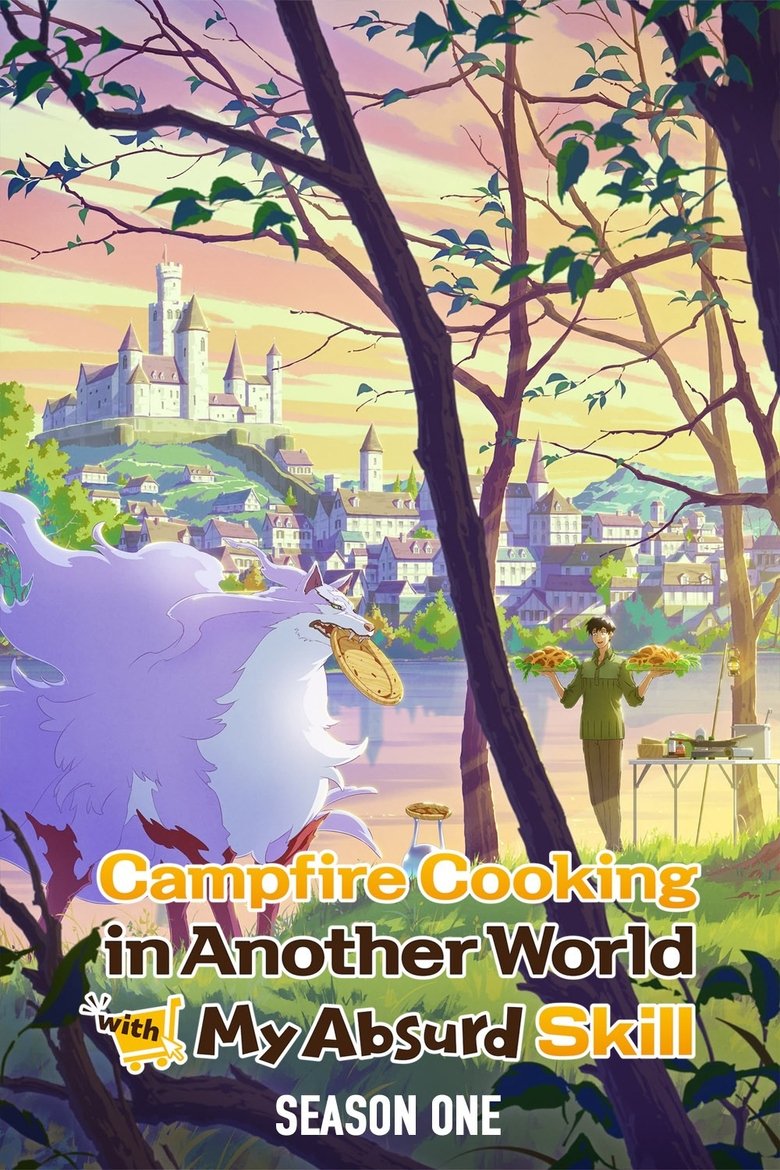 Episodes in Campfire Cooking In Another World With My Absurd Skill - Season 1 - Season 1 Poster of Episodes in Campfire Cooking In Another World With My Absurd Skill - Season 1 - Season 1