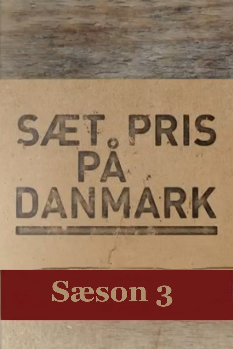 Episodes in Sæt Pris På Danmark - Season 3 - Season 3 Poster of Episodes in Sæt Pris På Danmark - Season 3 - Season 3