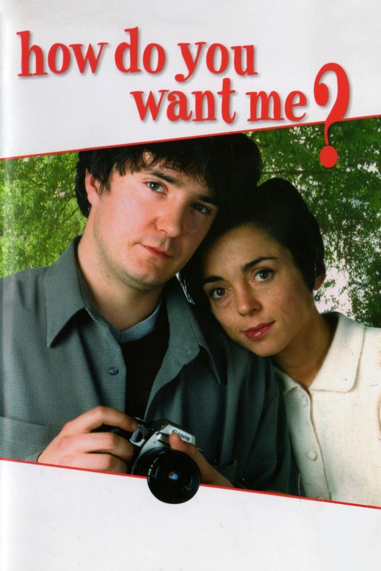How Do You Want Me? Poster of How Do You Want Me?