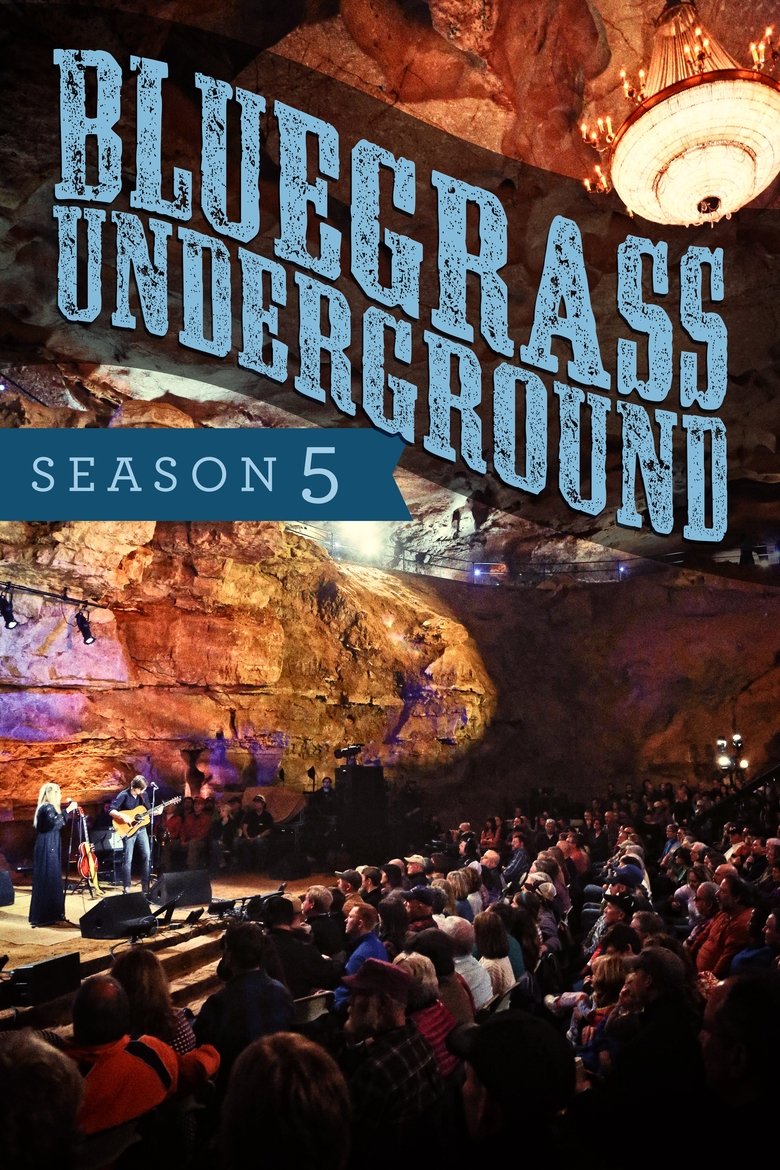 Episodes in Bluegrass Underground - Season 5 - Season 5 Poster of Episodes in Bluegrass Underground - Season 5 - Season 5
