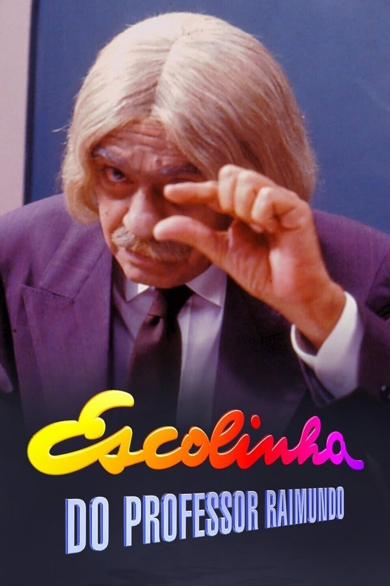 Escolinha do Professor Raimundo Poster of Escolinha do Professor Raimundo