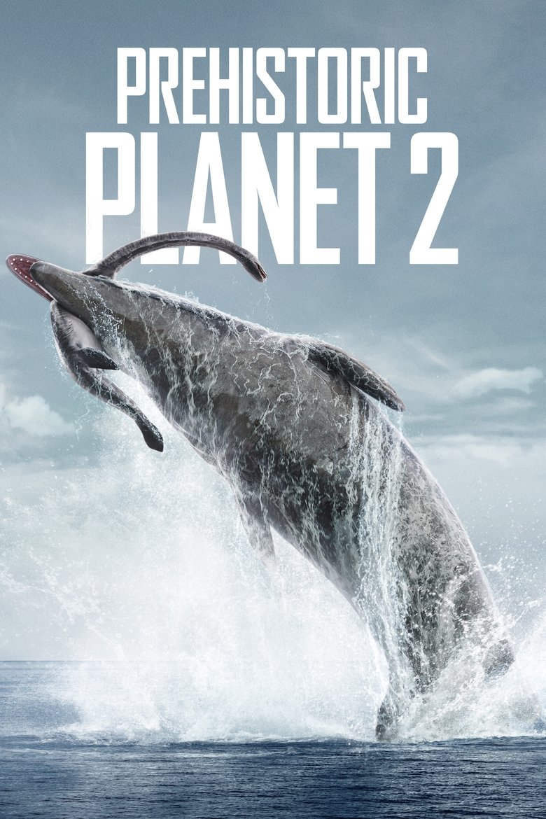 Cast and Crew in Prehistoric Planet - North America (Season 2 - Episode 5) - North America Poster of Cast and Crew in Prehistoric Planet - North America (Season 2 - Episode 5) - North America