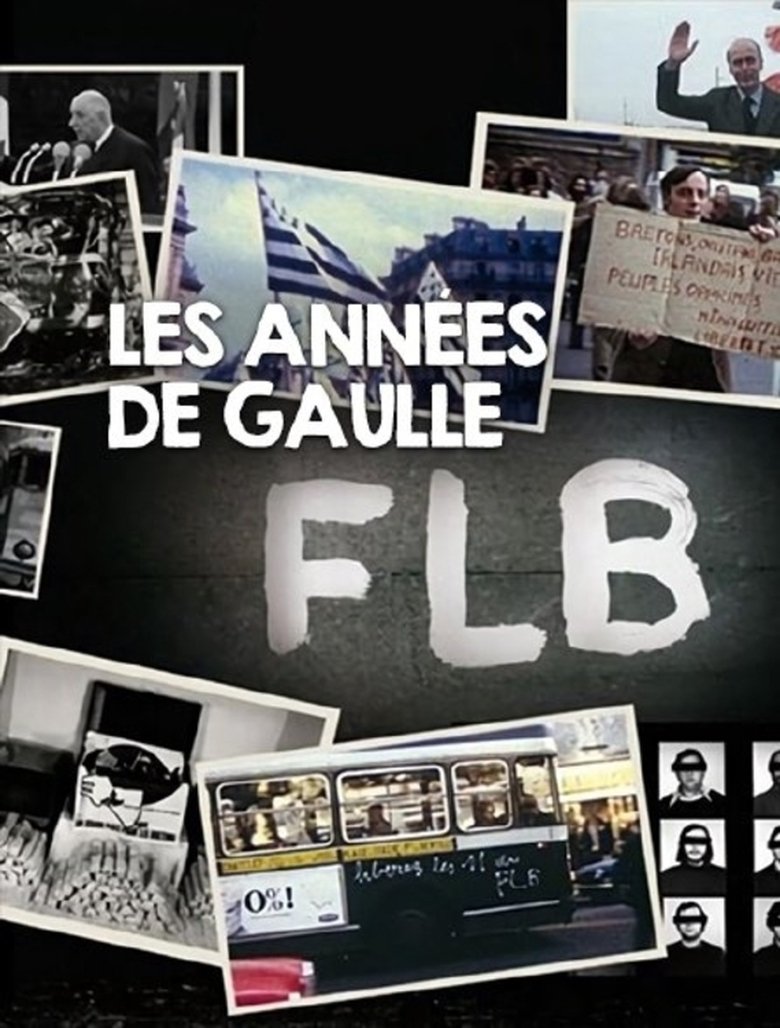 FLB, Les années De Gaulle - Les années Giscard Poster of FLB, Les années De Gaulle - Les années Giscard
