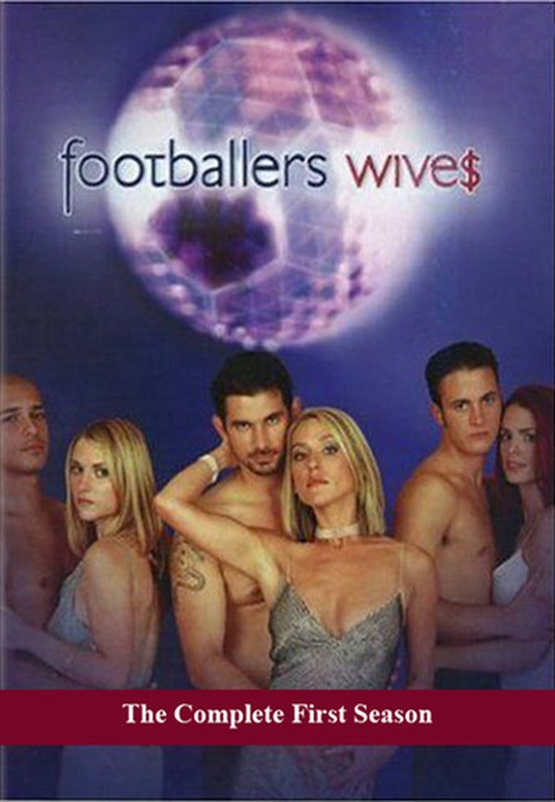 Episodes in Footballers' Wives - Season 1 - Season 1 Poster of Episodes in Footballers' Wives - Season 1 - Season 1