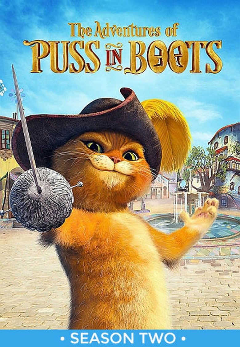Episodes in The Adventures Of Puss In Boots - Season 2 - Season 2 Poster of Episodes in The Adventures Of Puss In Boots - Season 2 - Season 2