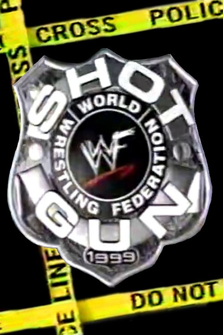 Episodes in WWF Shotgun Saturday Night - 1999 - 1999 Poster of Episodes in WWF Shotgun Saturday Night - 1999 - 1999