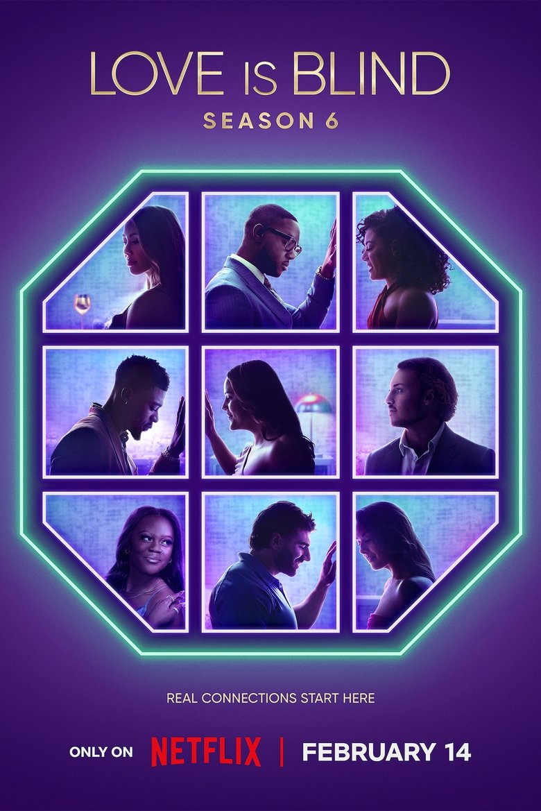 Episodes in Love Is Blind - Season 6 - Season 6 Poster of Episodes in Love Is Blind - Season 6 - Season 6