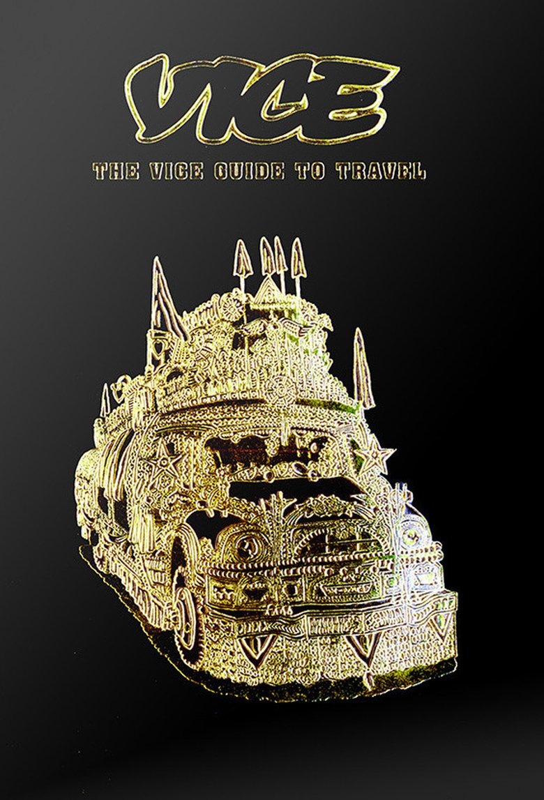 The Vice Guide to Travel Poster of The Vice Guide to Travel