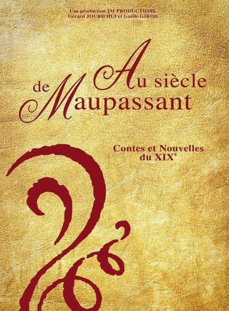 Au siècle de Maupassant, contes et nouvelles du XIXe Poster of Au siècle de Maupassant, contes et nouvelles du XIXe