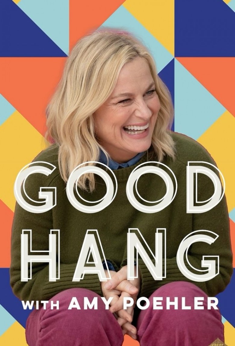 Good Hang with Amy Poehler Poster of Good Hang with Amy Poehler