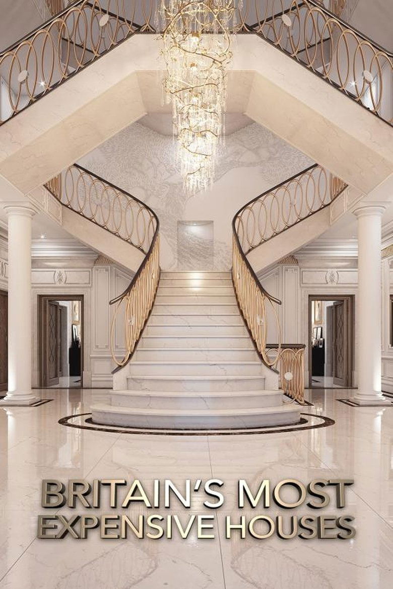 Episodes in Britain’s Most Expensive Houses - Season 1 - Season 1 Poster of Episodes in Britain’s Most Expensive Houses - Season 1 - Season 1