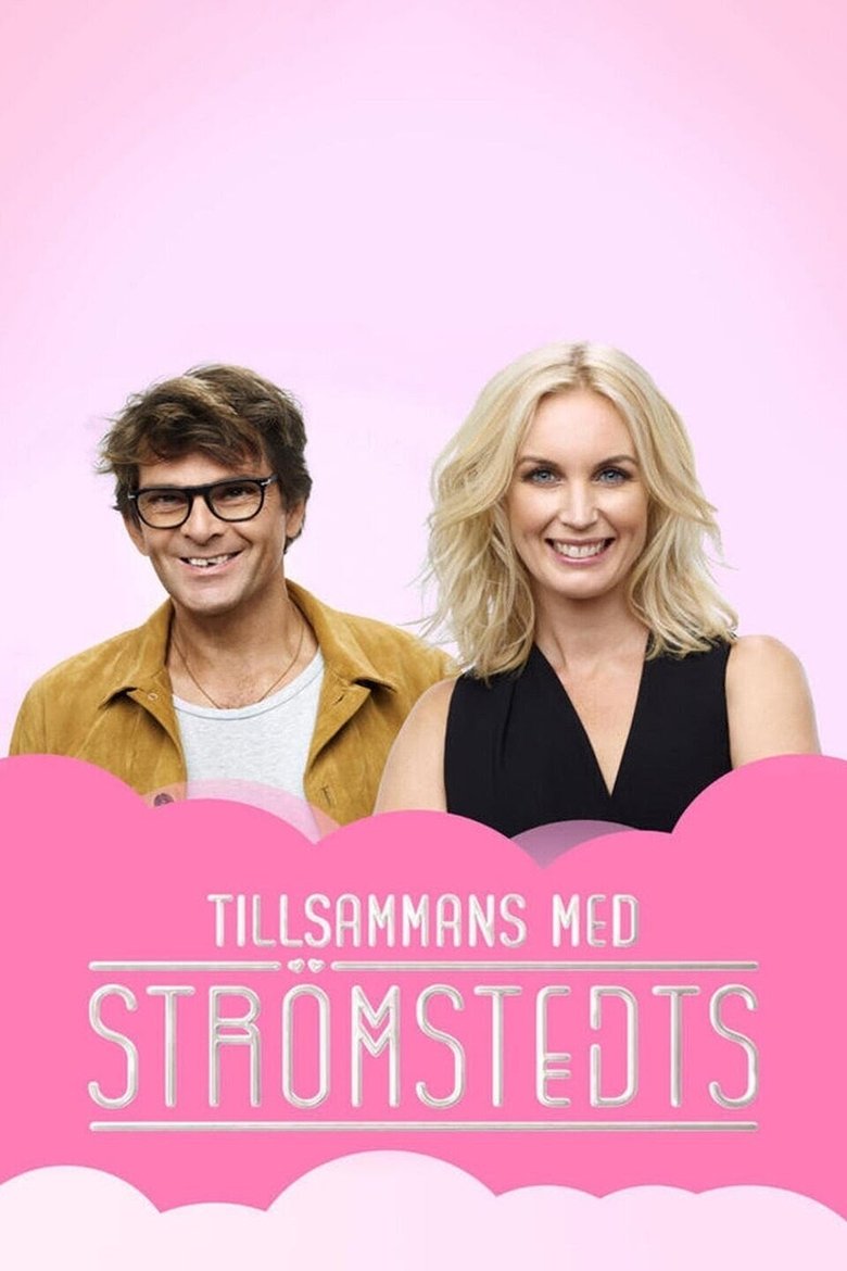 Episodes in Tillsammans Med Strömstedts - Season 2 - Season 2 Poster of Episodes in Tillsammans Med Strömstedts - Season 2 - Season 2