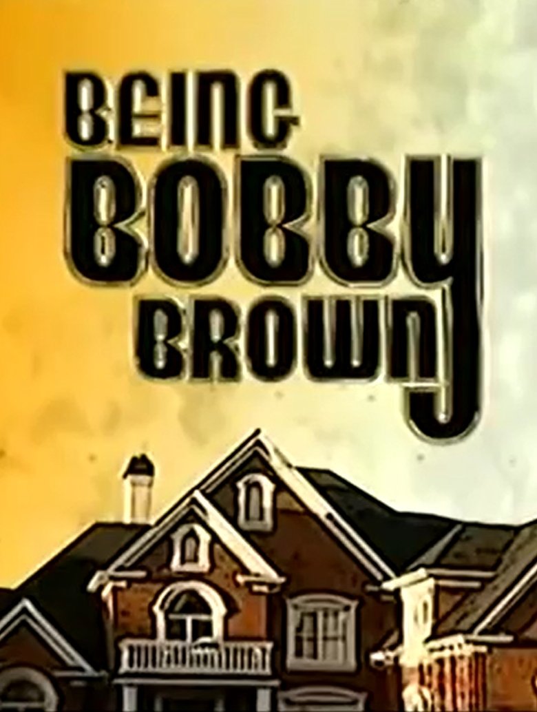Episodes in Being Bobby Brown - Season 1 - Season 1 Poster of Episodes in Being Bobby Brown - Season 1 - Season 1