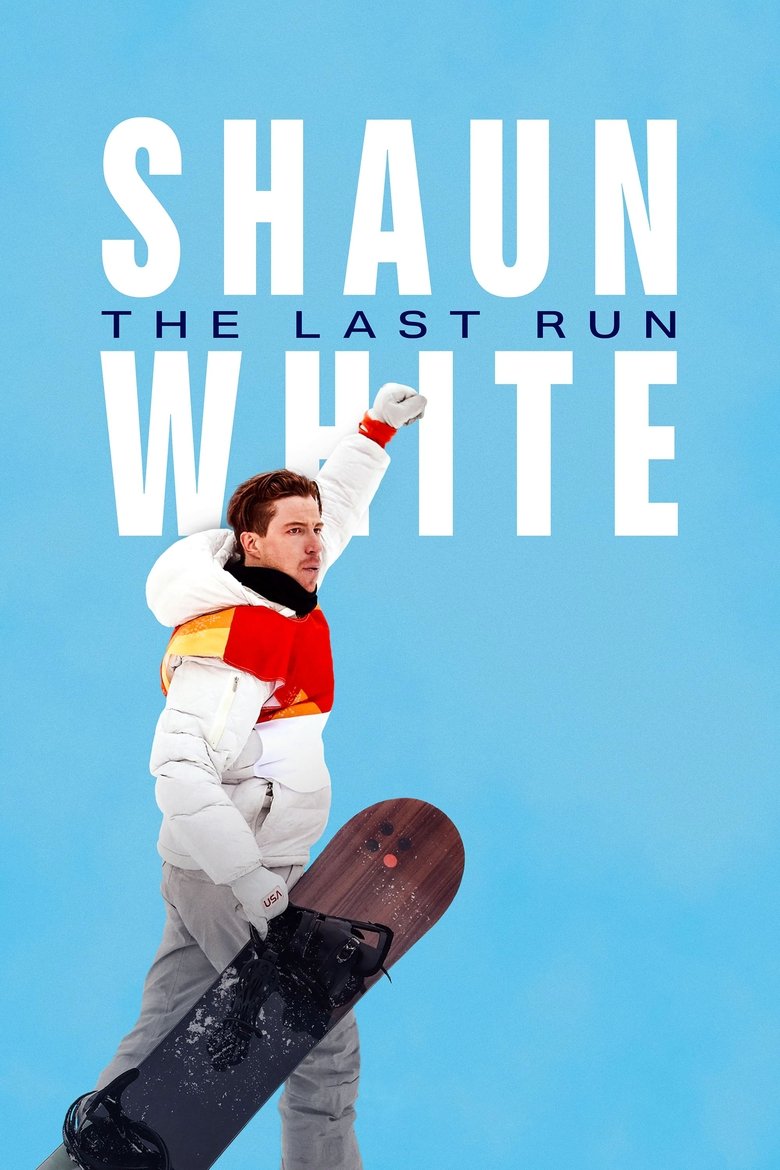 Shaun White: The Last Run Poster of Shaun White: The Last Run