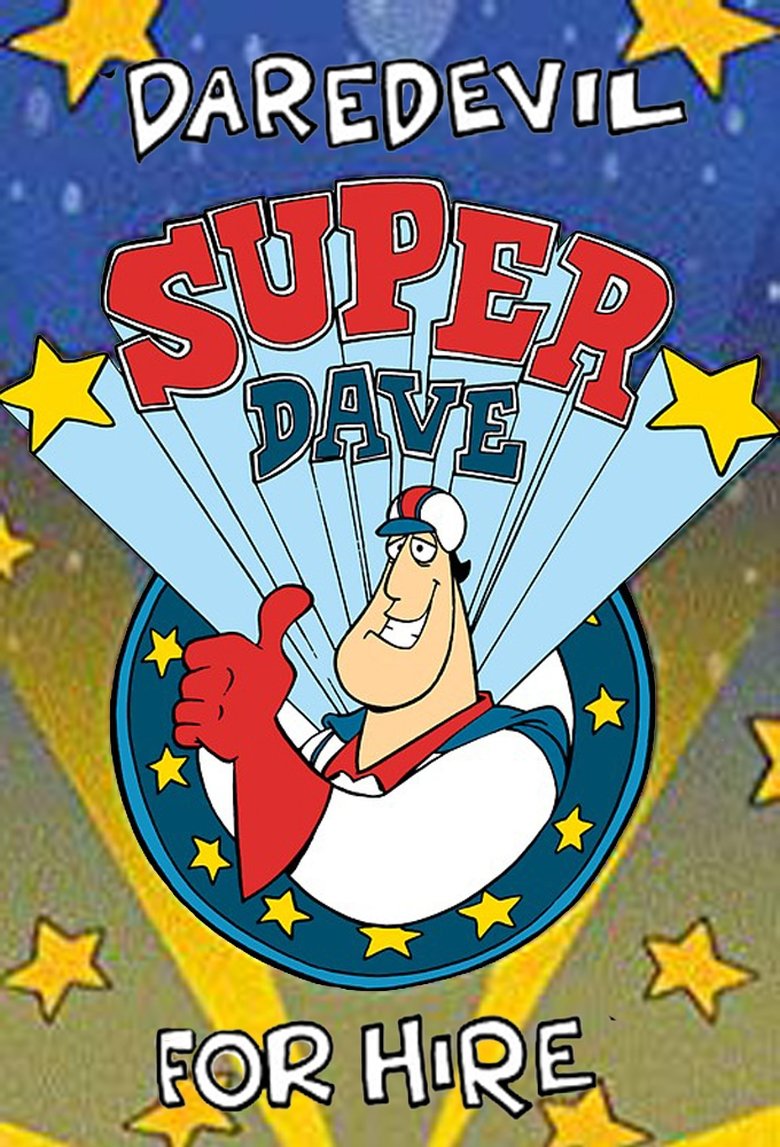 Super Dave: Daredevil for Hire Poster of Super Dave: Daredevil for Hire