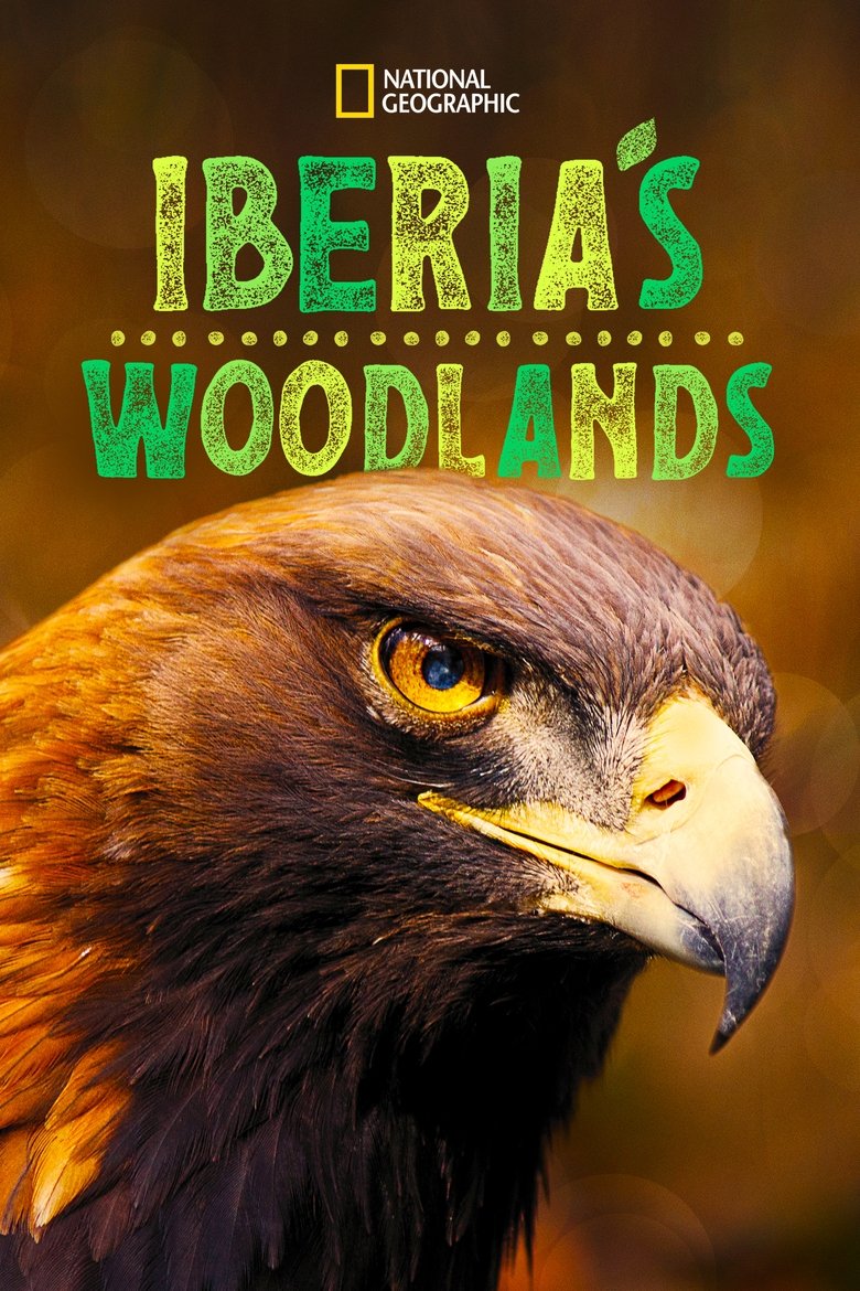 Iberia's Woodlands: Life on the Edge Poster of Iberia's Woodlands: Life on the Edge