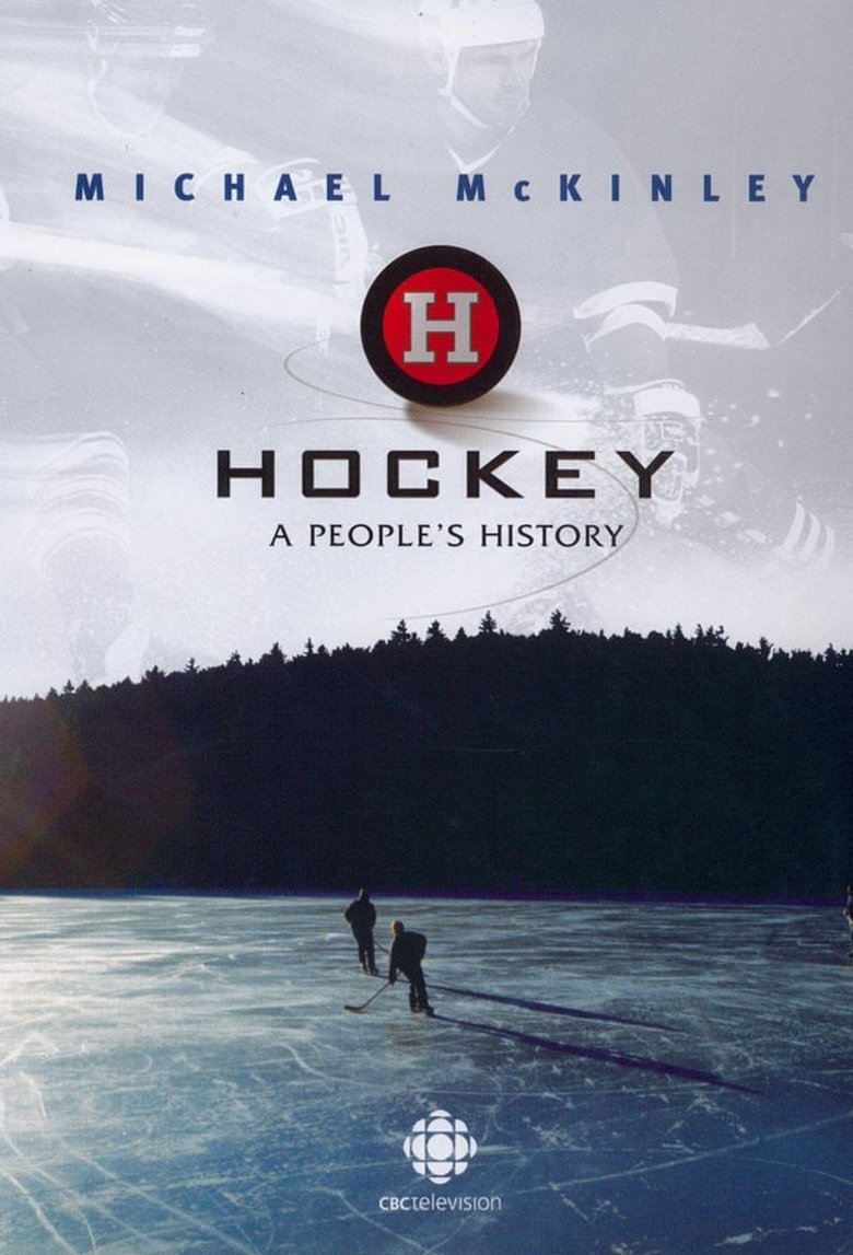 Episodes in Hockey A People's History - Season 1 - Season 1 Poster of Episodes in Hockey A People's History - Season 1 - Season 1