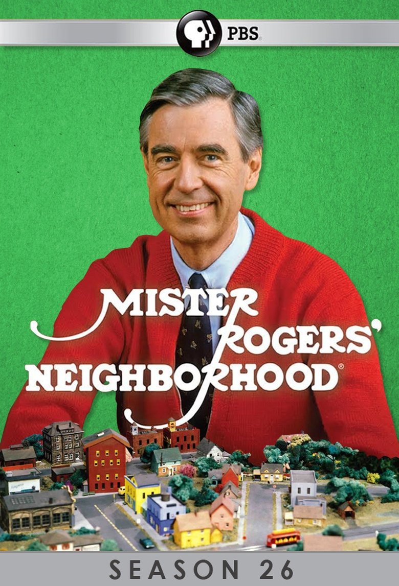 Episodes in Mister Rogers' Neighborhood - Season 26 - Season 26 Poster of Episodes in Mister Rogers' Neighborhood - Season 26 - Season 26
