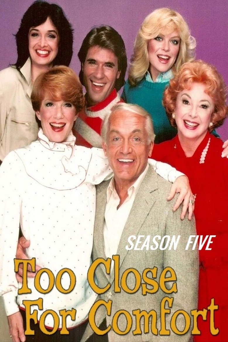 Episodes in Too Close For Comfort - Season 5 - Season 5 Poster of Episodes in Too Close For Comfort - Season 5 - Season 5
