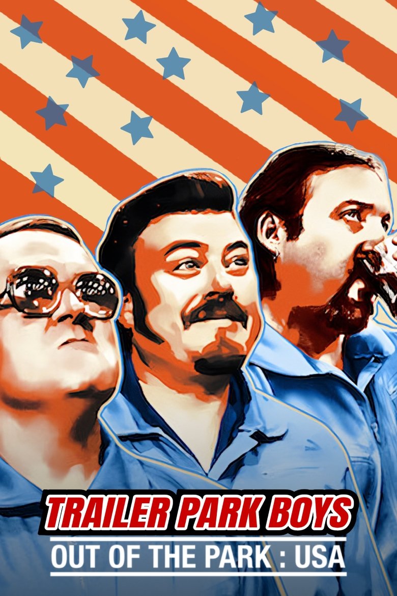 Episodes in Trailer Park Boys Out Of The Park USA - Season 1 - Season 1 Poster of Episodes in Trailer Park Boys Out Of The Park USA - Season 1 - Season 1