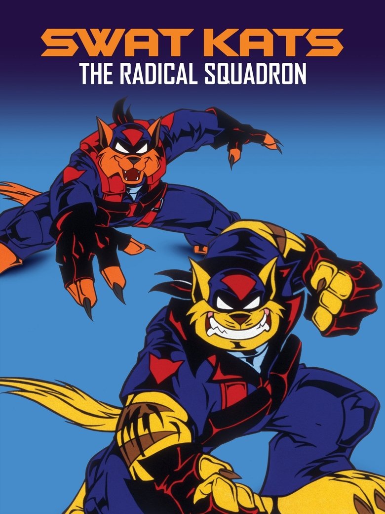 SWAT Kats: The Radical Squadron Poster of SWAT Kats: The Radical Squadron