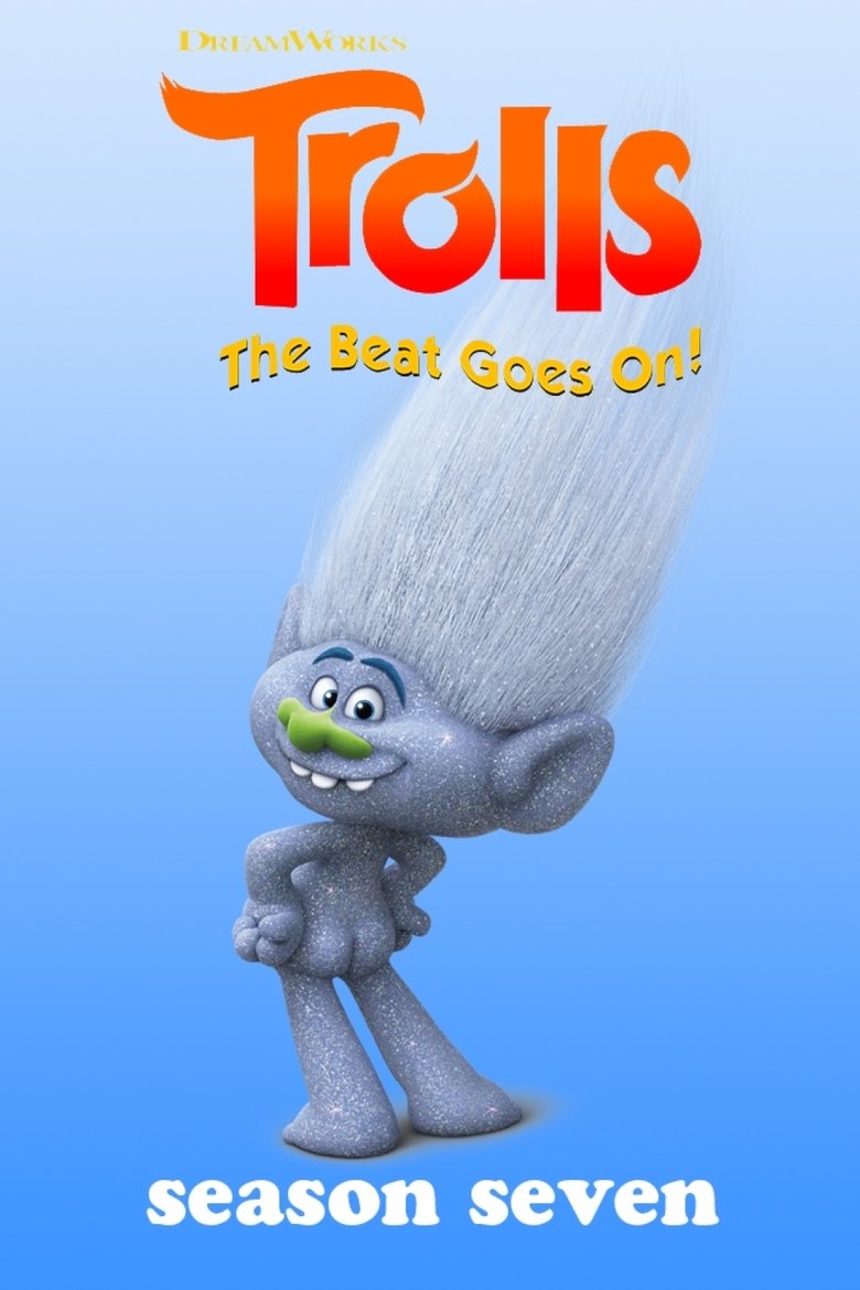 Episodes in Trolls The Beat Goes On! - Season 7 - Season 7 Poster of Episodes in Trolls The Beat Goes On! - Season 7 - Season 7