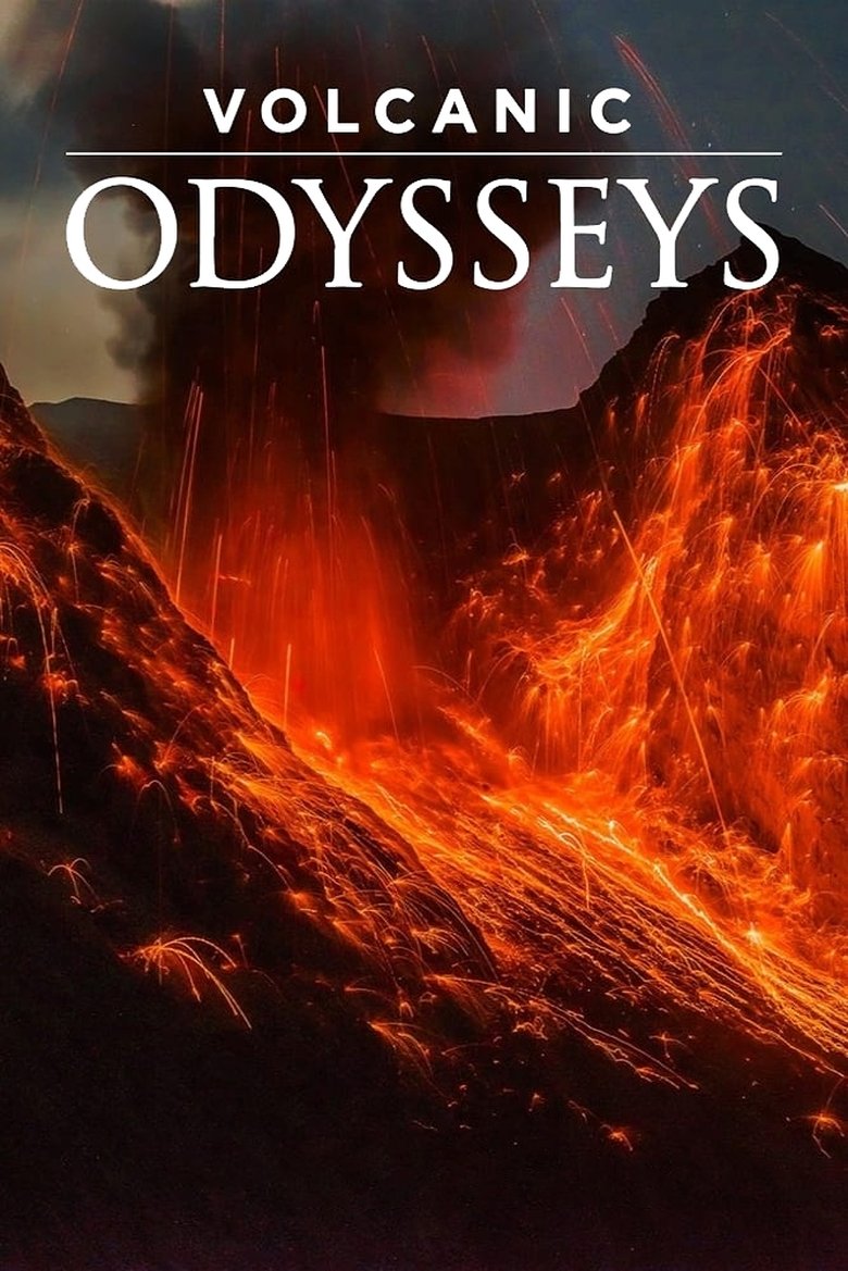 Episodes in Volcanic Odysseys - Season 1 - Season 1 Poster of Episodes in Volcanic Odysseys - Season 1 - Season 1