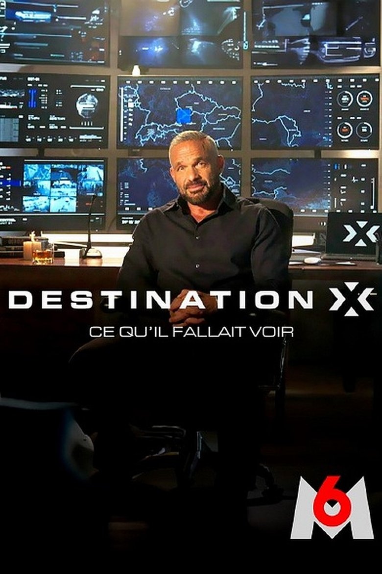 Destination X : ce qu'il fallait voir Poster of Destination X : ce qu'il fallait voir