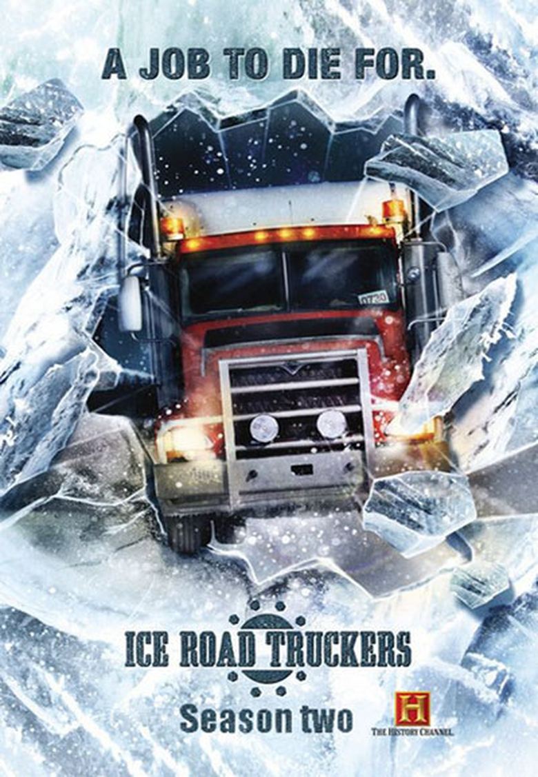 Cast and Crew in Ice Road Truckers - Season 2 - Episode 9 - A Rookie Fumbles Poster of Cast and Crew in Ice Road Truckers - Season 2 - Episode 9 - A Rookie Fumbles