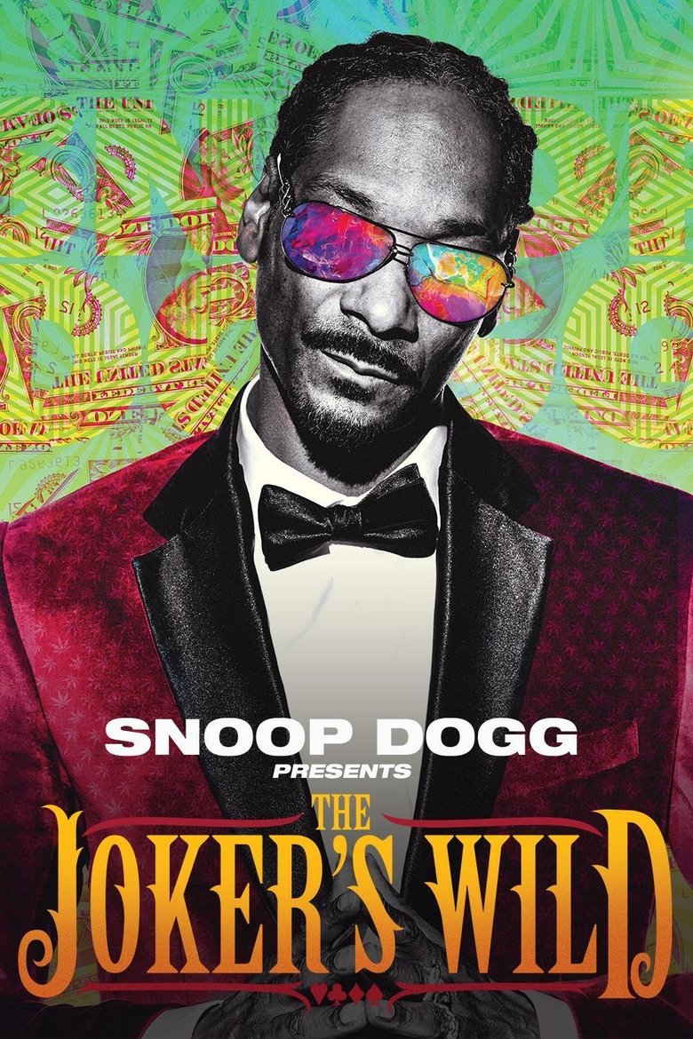 Episodes in Snoop Dogg Presents The Joker's Wild - Season 1 - Season 1 Poster of Episodes in Snoop Dogg Presents The Joker's Wild - Season 1 - Season 1