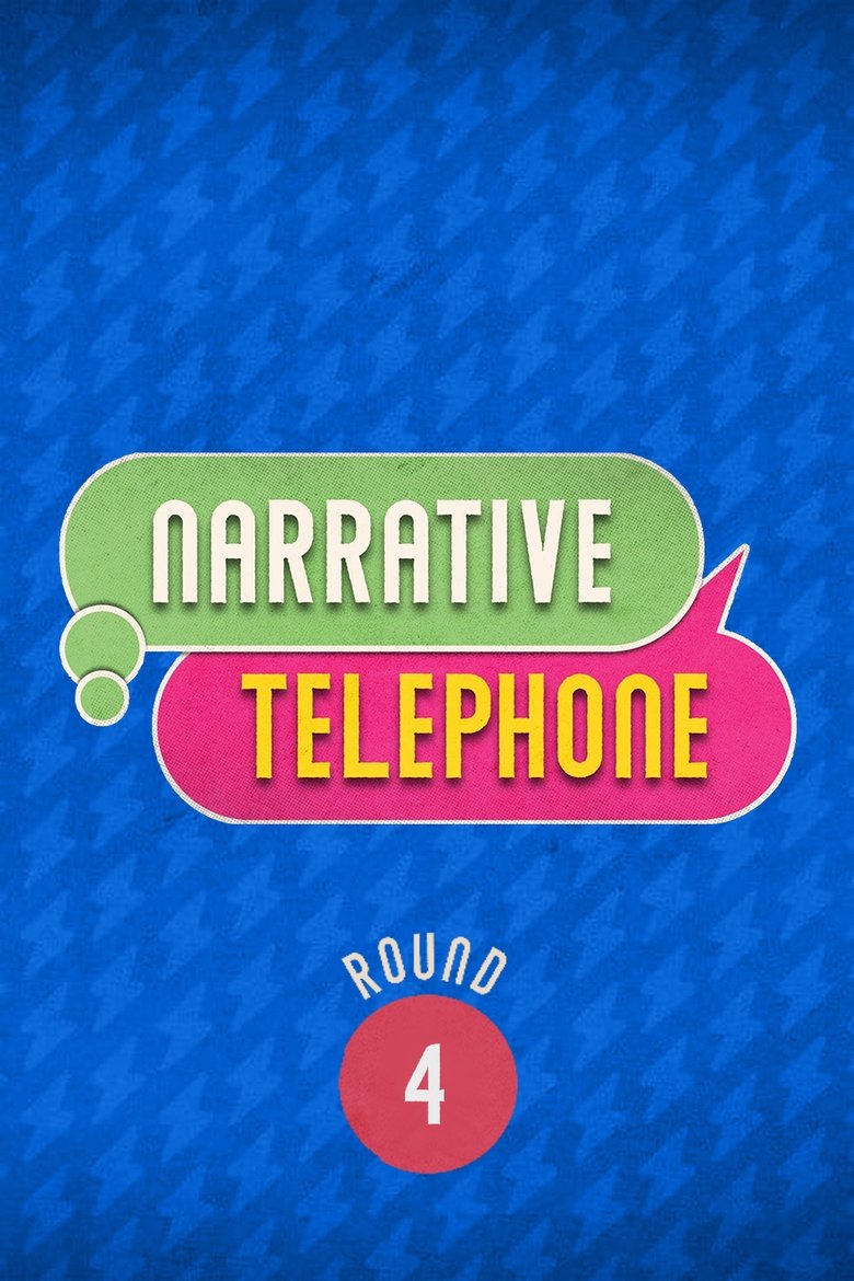 Episodes in Narrative Telephone - Season 4 - Season 4 Poster of Episodes in Narrative Telephone - Season 4 - Season 4