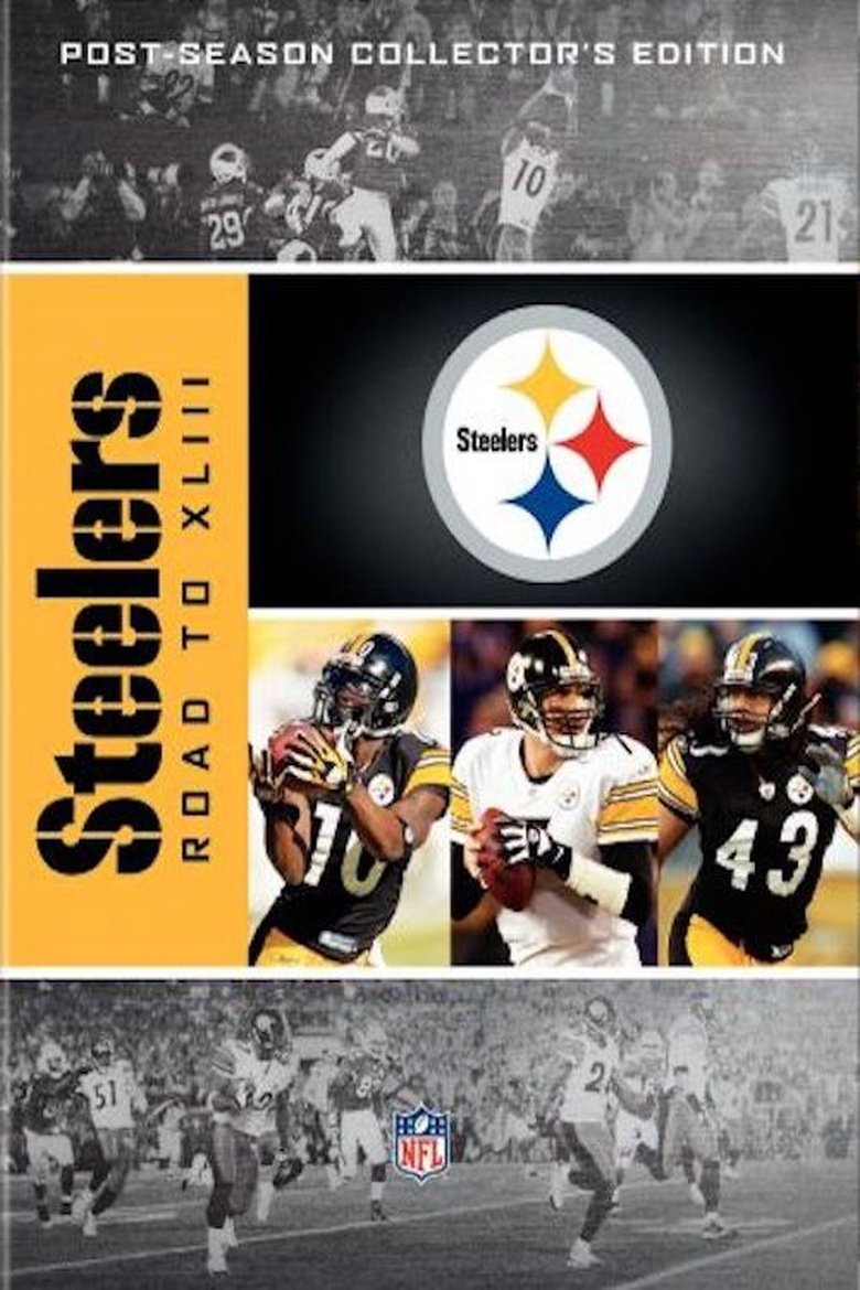 NFL: Pittsburgh Steelers - Road to XLIII Poster of NFL: Pittsburgh Steelers - Road to XLIII