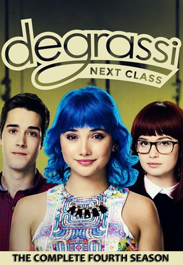 Episodes in Degrassi Next Class - Season 4 - Season 4 Poster of Episodes in Degrassi Next Class - Season 4 - Season 4