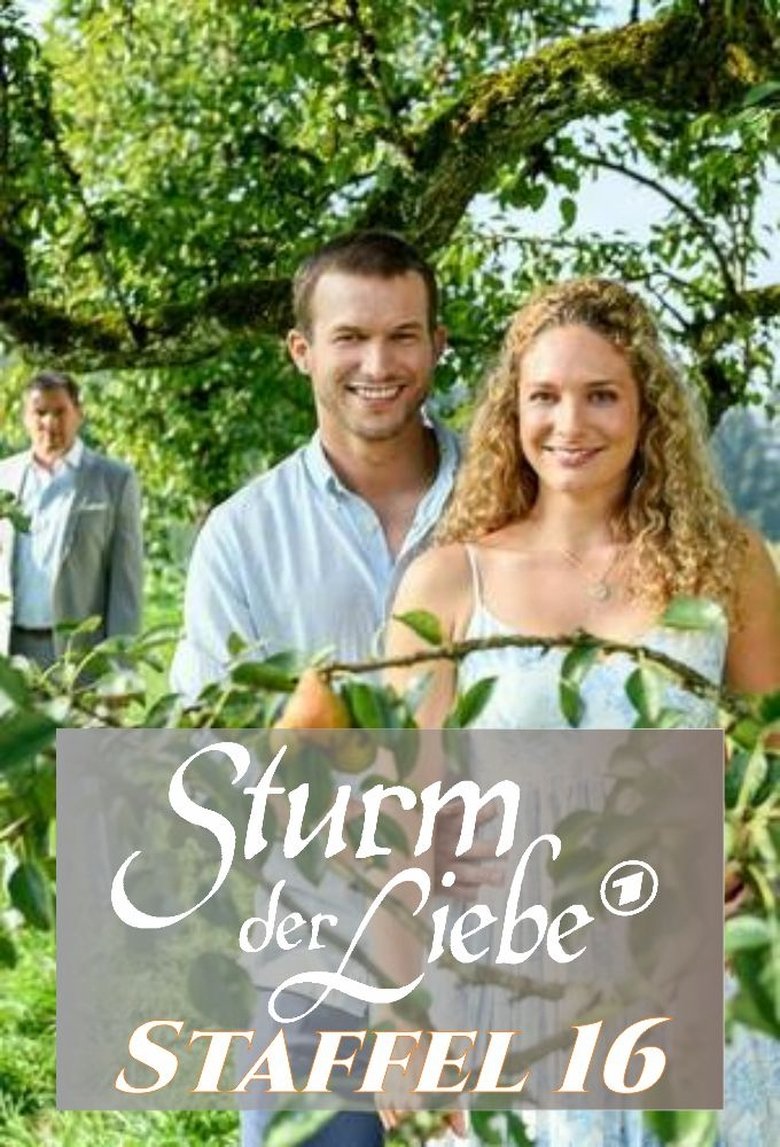 Episodes in Sturm Der Liebe - Season 16 - Season 16 Poster of Episodes in Sturm Der Liebe - Season 16 - Season 16