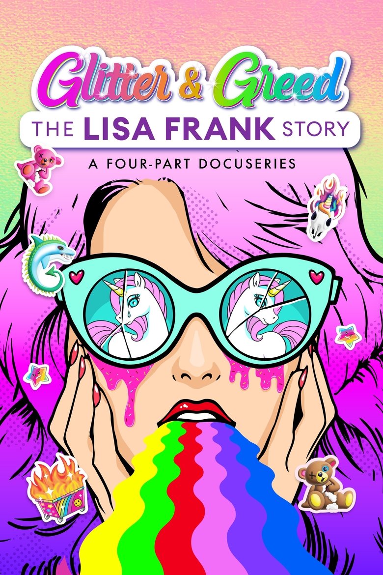 Episodes in Glitter And Greed The Lisa Frank Story - Miniseries - Miniseries Poster of Episodes in Glitter And Greed The Lisa Frank Story - Miniseries - Miniseries