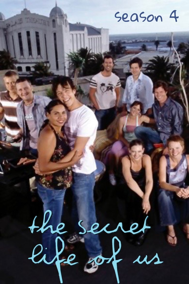 Episodes in The Secret Life Of Us - Season 4 - Season 4 Poster of Episodes in The Secret Life Of Us - Season 4 - Season 4