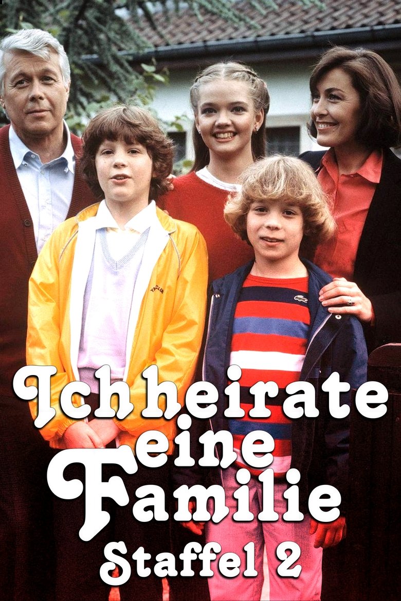 Episodes in Ich Heirate Eine Familie - Season 2 - Season 2 Poster of Episodes in Ich Heirate Eine Familie - Season 2 - Season 2
