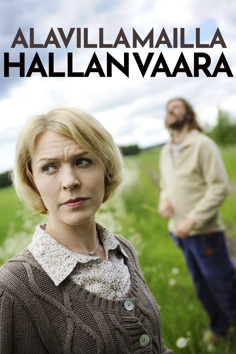 Alavilla mailla hallan vaara Poster of Alavilla mailla hallan vaara