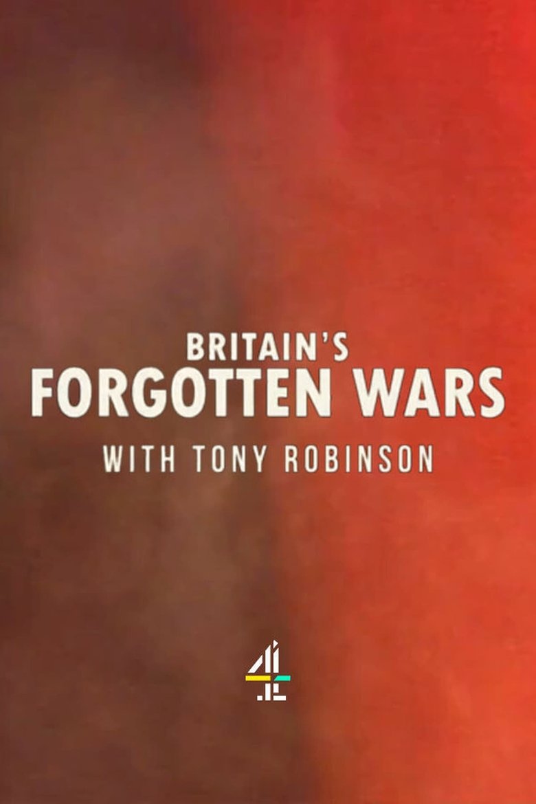 Episodes in Britain's Forgotten Wars With Tony Robinson - Season 1 - Season 1 Poster of Episodes in Britain's Forgotten Wars With Tony Robinson - Season 1 - Season 1