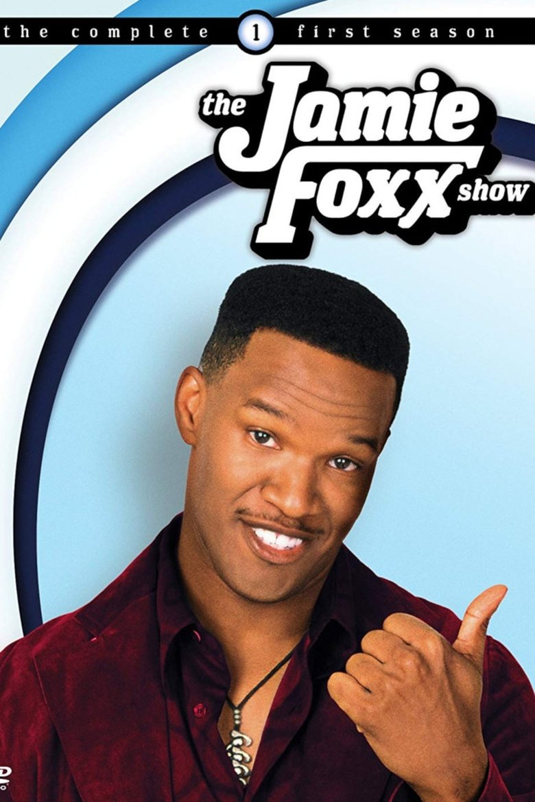 Episodes in The Jamie Foxx Show - Season 1 - Season 1 Poster of Episodes in The Jamie Foxx Show - Season 1 - Season 1