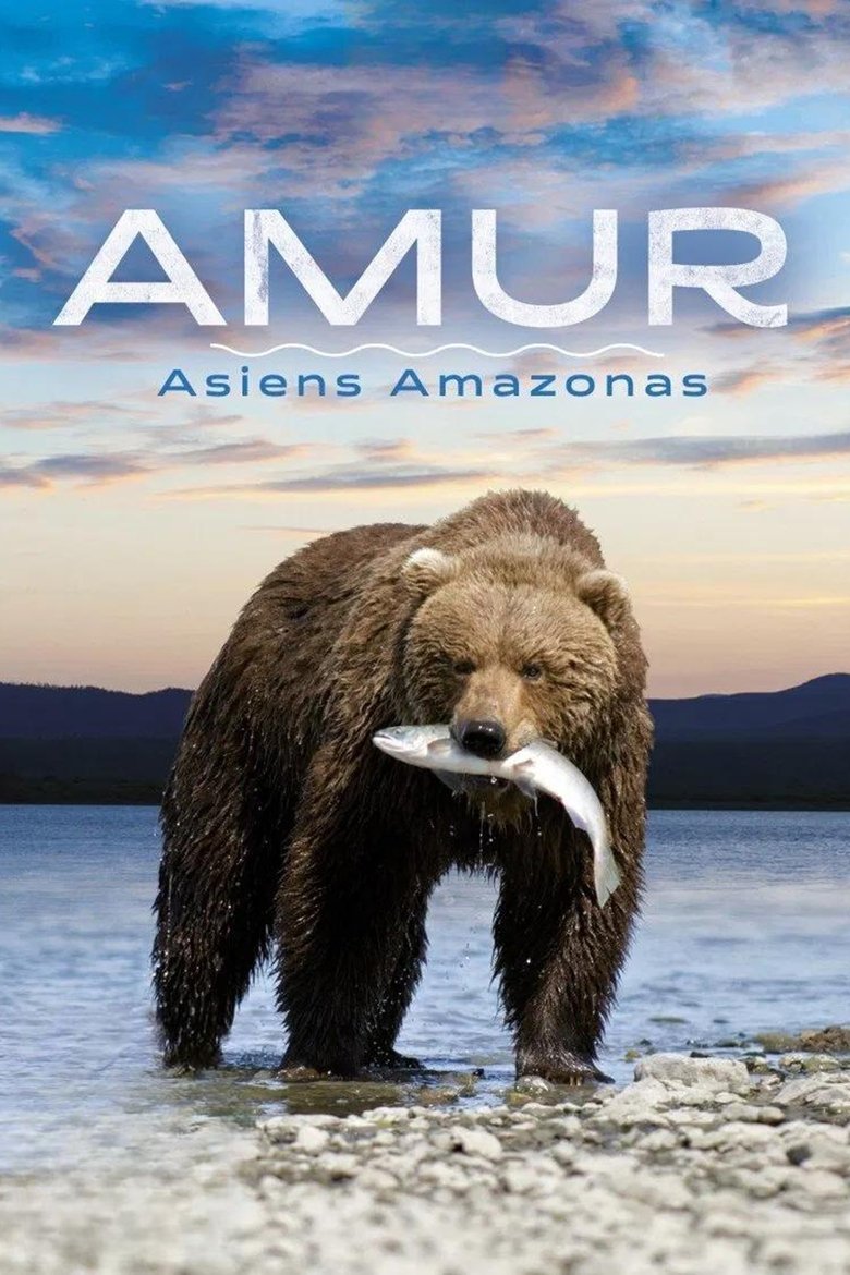 Amur: Asia's Amazon Poster of Amur: Asia's Amazon