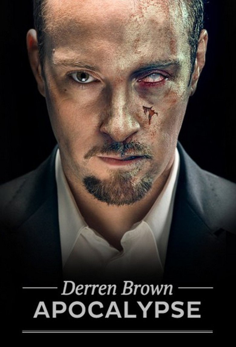 Episodes in Derren Brown Apocalypse - Season 1 - Season 1 Poster of Episodes in Derren Brown Apocalypse - Season 1 - Season 1