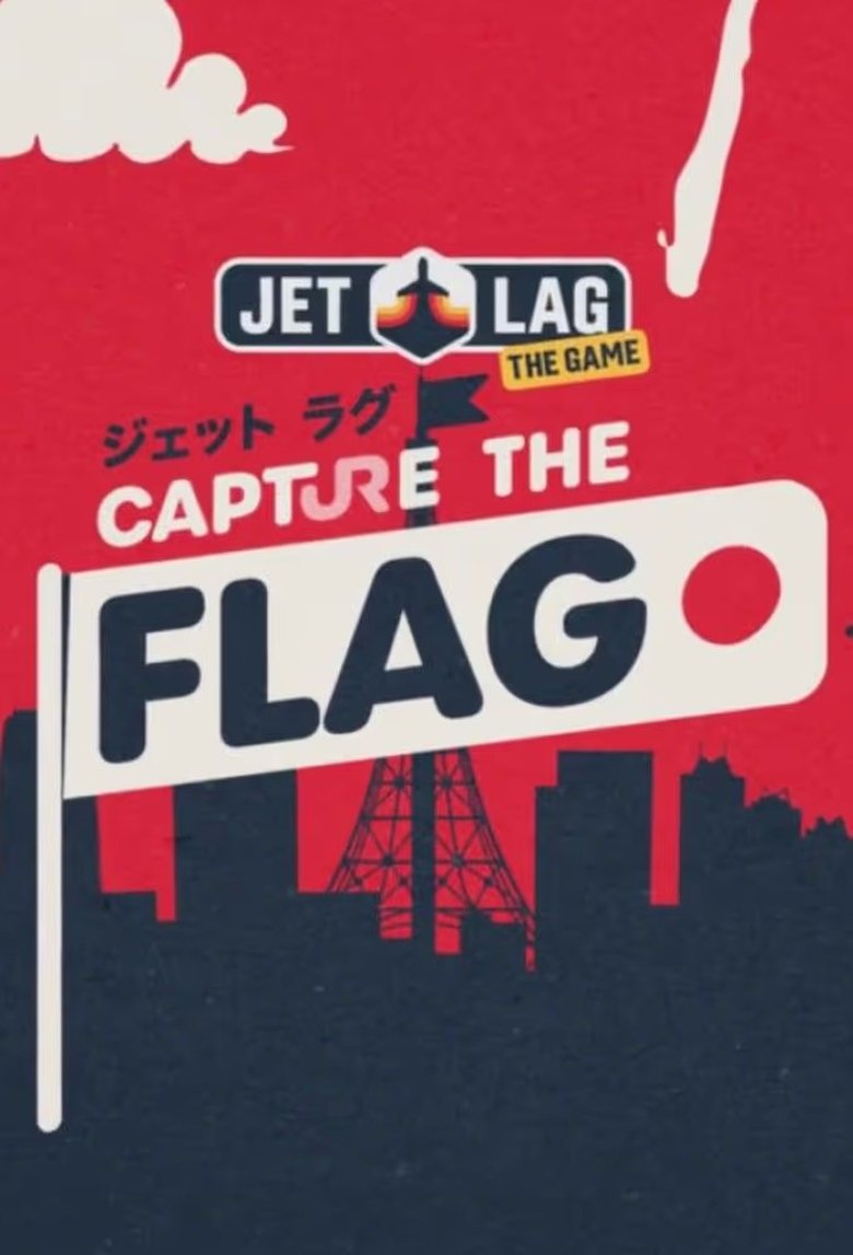 Episodes in Jet Lag The Game - Capture the Flag - Capture the Flag Poster of Episodes in Jet Lag The Game - Capture the Flag - Capture the Flag