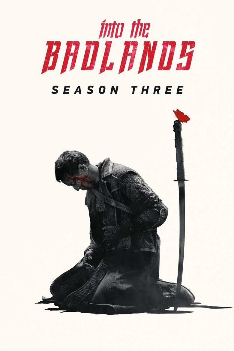 Episodes in Into The Badlands - Season 3 - Season 3 Poster of Episodes in Into The Badlands - Season 3 - Season 3
