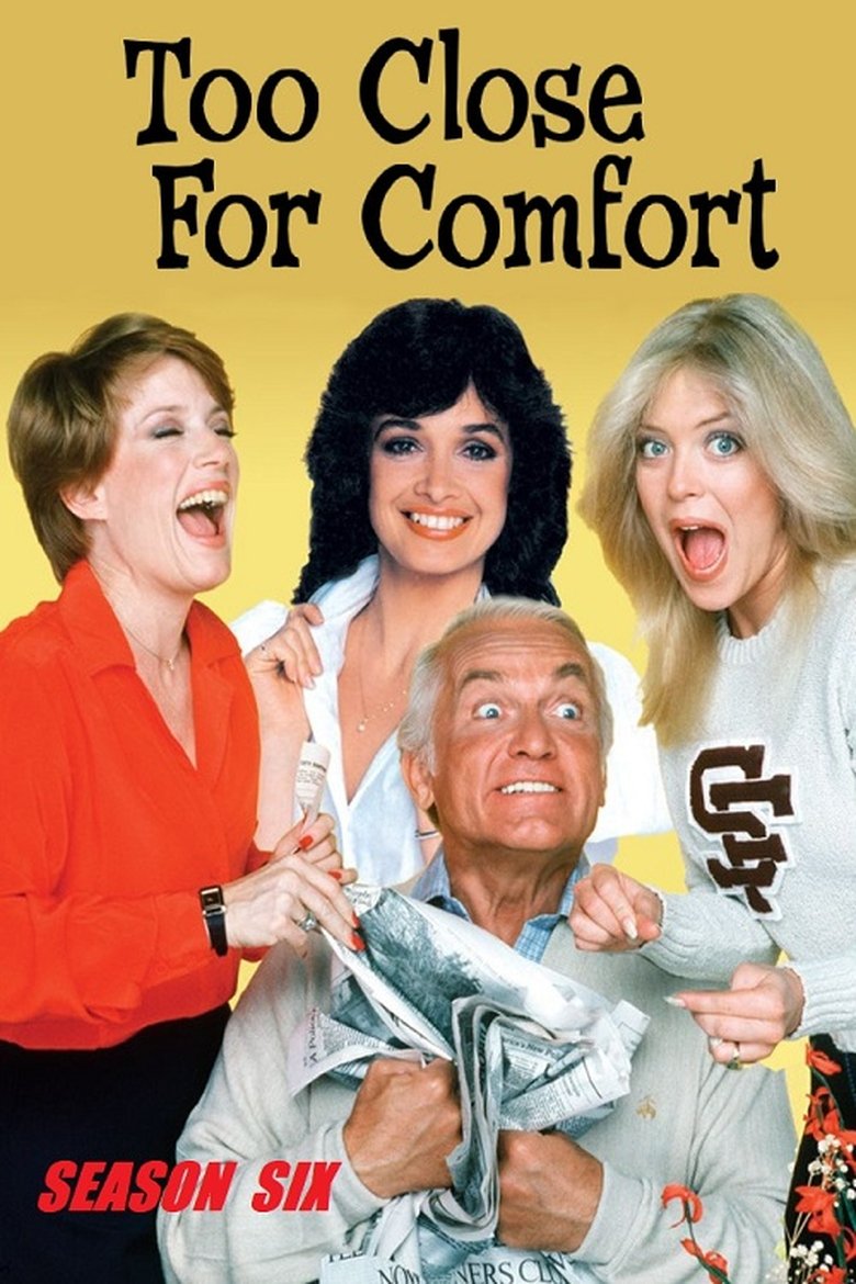 Episodes in Too Close For Comfort - Season 6 - Season 6 Poster of Episodes in Too Close For Comfort - Season 6 - Season 6