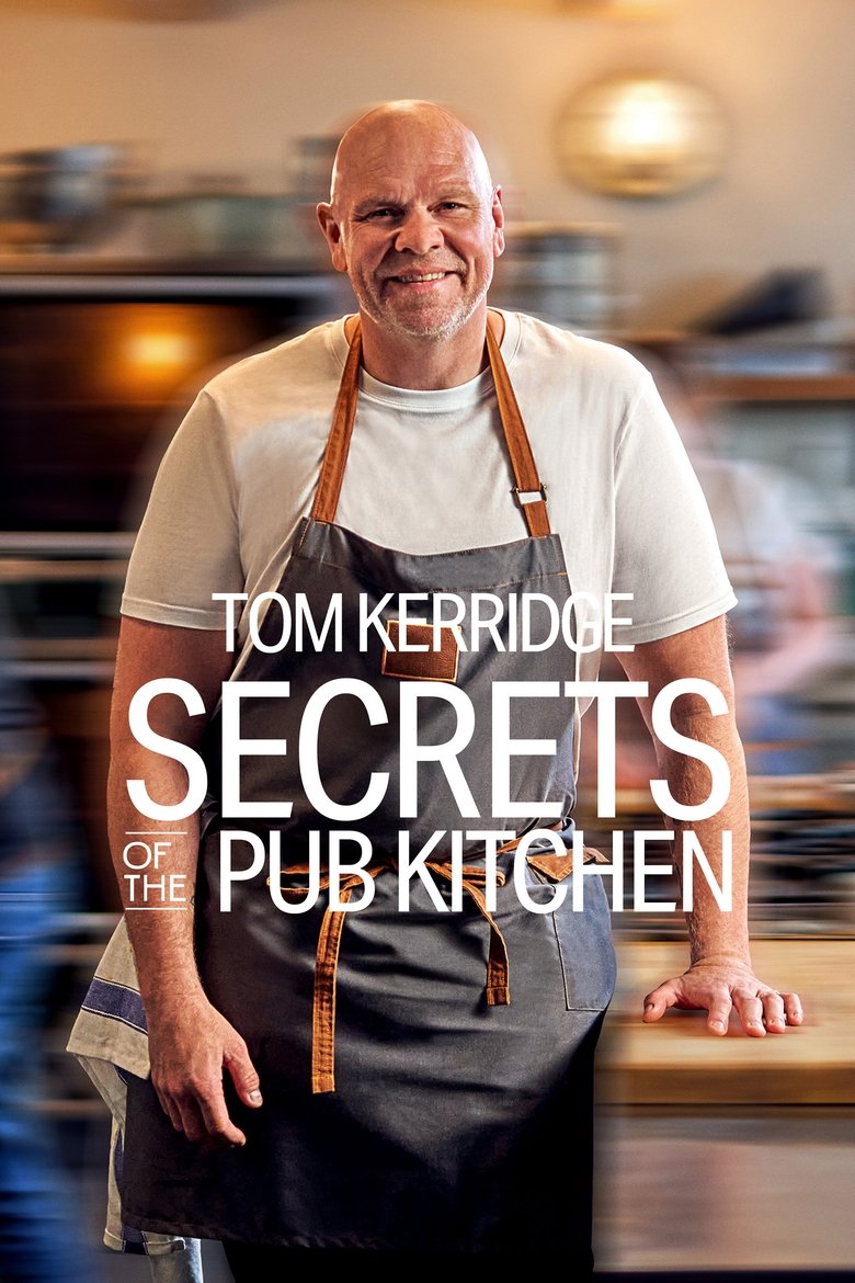 Tom Kerridge: Secrets of the Pub Kitchen Poster of Tom Kerridge: Secrets of the Pub Kitchen