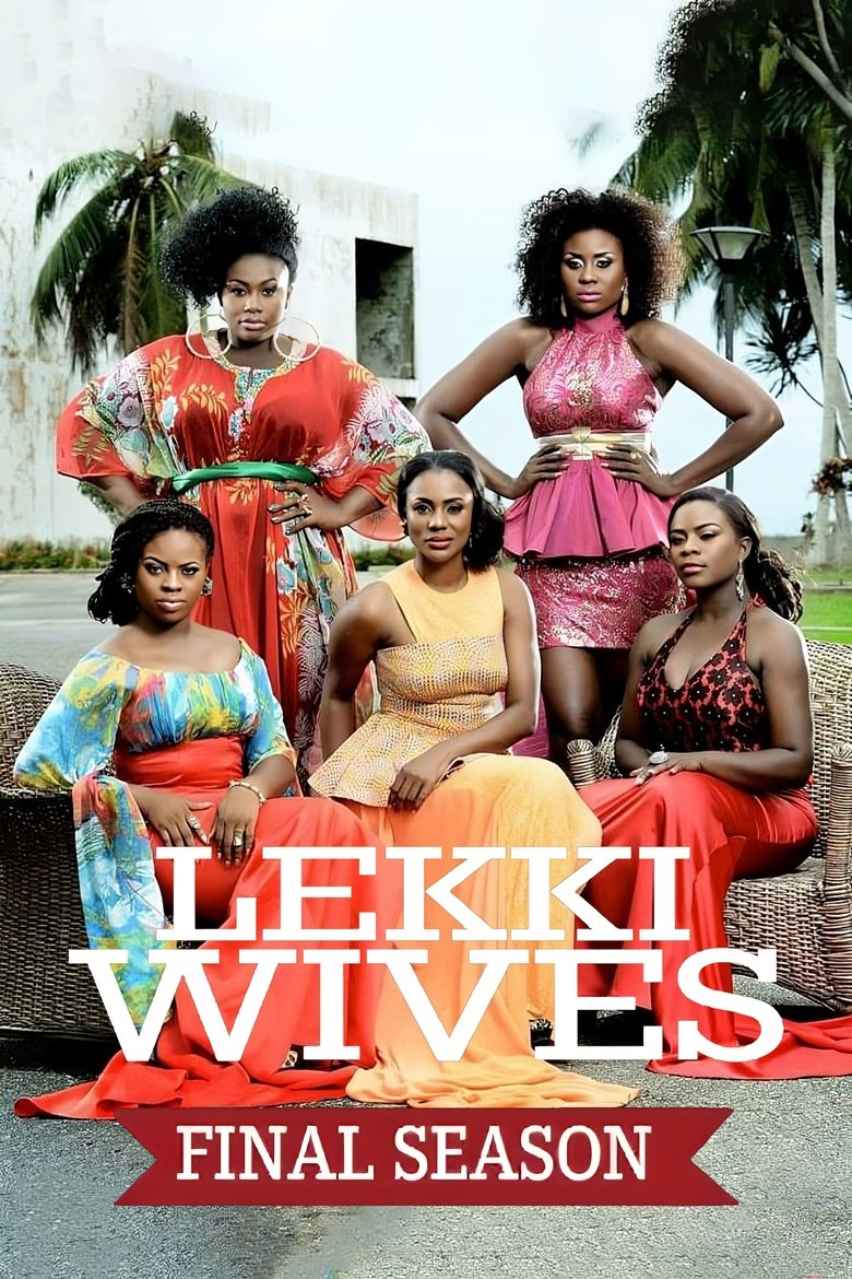 Episodes in Lekki Wives - Season 3 - Season 3 Poster of Episodes in Lekki Wives - Season 3 - Season 3