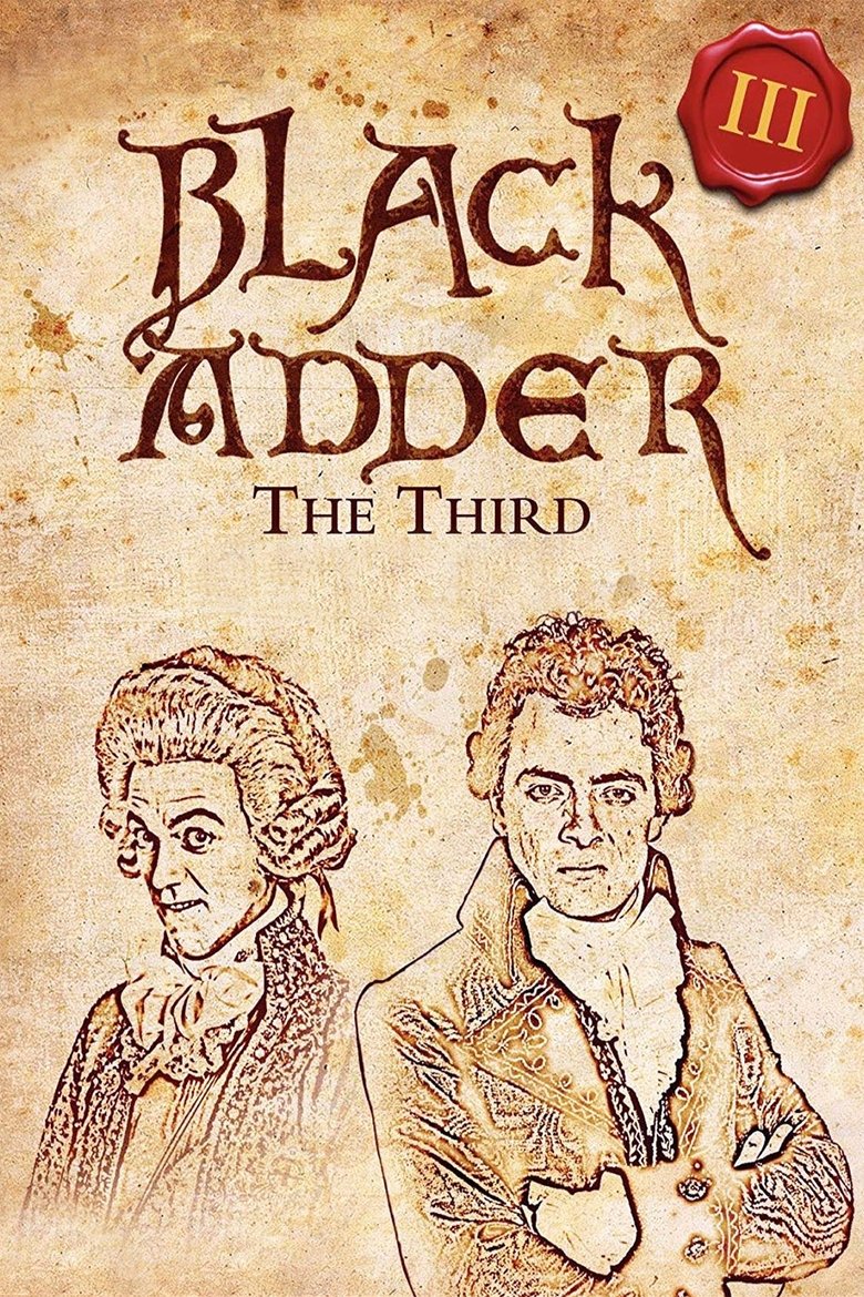 Episodes in Blackadder - Blackadder III: the Third - Blackadder III: the Third Poster of Episodes in Blackadder - Blackadder III: the Third - Blackadder III: the Third