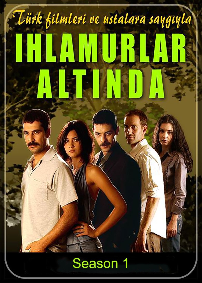 Episodes in Ihlamurlar Altinda - Season 1 - Season 1 Poster of Episodes in Ihlamurlar Altinda - Season 1 - Season 1