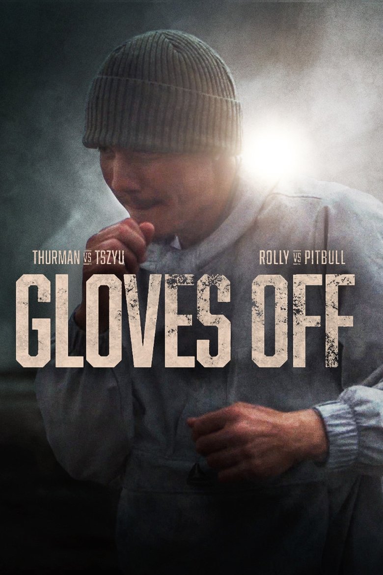Episodes in PBC Gloves Off - Thurman vs. Tszyu & Rolly vs. Pitbull - Thurman vs. Tszyu & Rolly vs. Pitbull Poster of Episodes in PBC Gloves Off - Thurman vs. Tszyu & Rolly vs. Pitbull - Thurman vs. Tszyu & Rolly vs. Pitbull